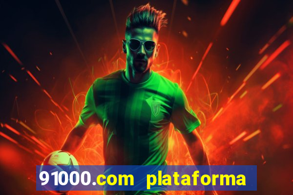 91000.com plataforma de jogos